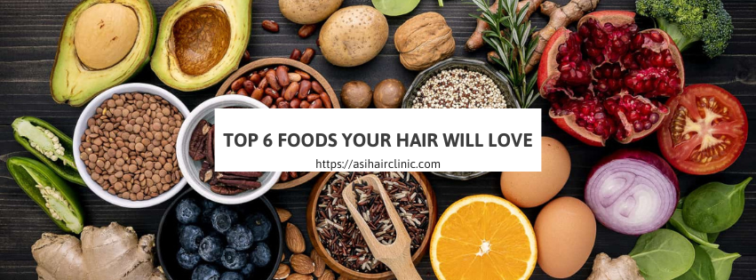 Top 6 Foods Your Hair Will Love